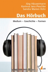 Das Hörbuch - Jürg Häusermann, Sandra Marion Rühr, Korinna Janz-Peschke