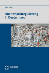 Finanzmarktregulierung in Deutschland - Lotte Frach