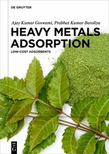 Heavy Metals Adsorption -  Ajay Kumar Goswami,  Prabhat Kumar Baroliya