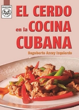 El cerdo en la cocina cubana - Dagoberto Azcuy Izquierdo