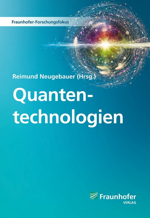 Quantentechnologien. - 