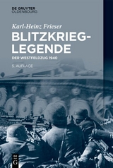 Blitzkrieg-Legende - Karl-Heinz Frieser