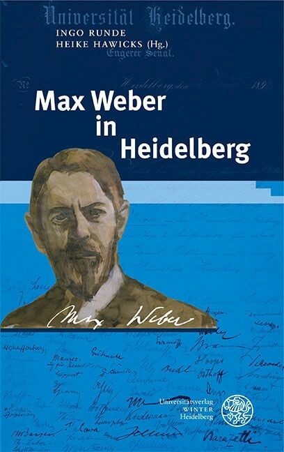 Max Weber in Heidelberg - 