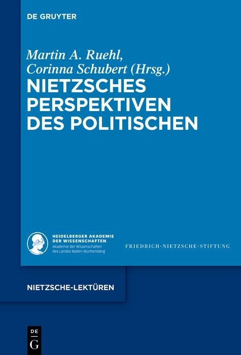 Nietzsches Perspektiven des Politischen - 