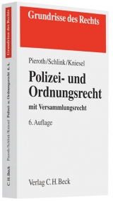 Polizei- und Ordnungsrecht - Bodo Pieroth, Bernhard Schlink, Michael Kniesel