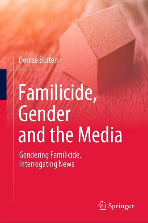 Familicide, Gender and the Media - Denise Buiten