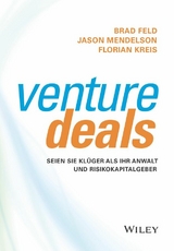 Venture Deals - Brad Feld, Jason Mendelson, Florian Kreis