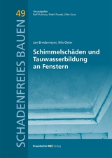 Schimmelschäden und Tauwasserbildung an Fenstern. - Jan Bredemeyer, Nils Oster