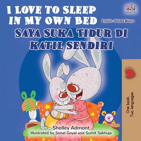 I Love to Sleep in My Own Bed Saya Suka Tidur Di katil Sendiri -  Shelley Admont