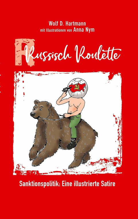 Russisch Roulette - Wolf D. Hartmann