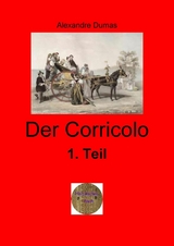 Der Corricolo, 1. Teil - Alexandre Dumas d.Ä.