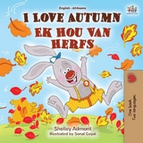 I Love Autumn Ek Hou Van Herfs -  Shelley Admont