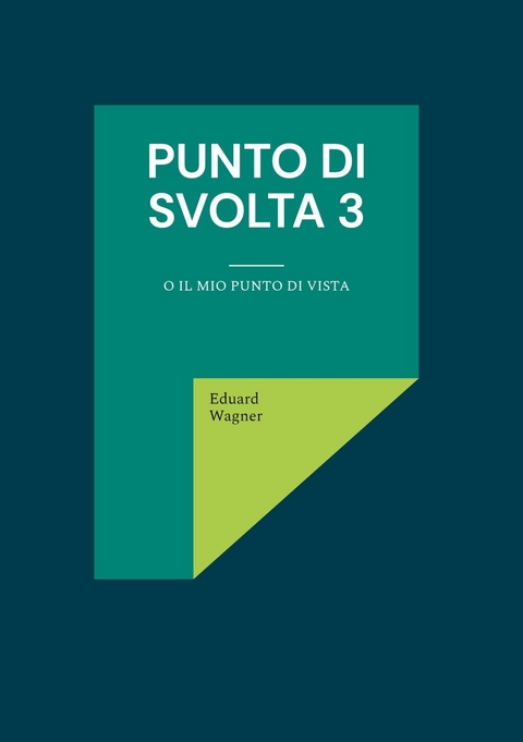 Punto di svolta 3 - Eduard Wagner