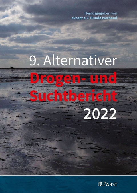 9. Alternativer Drogen- und Suchtbericht 2022