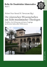 Die islamischen Wissenschaften aus Sicht muslimischer Theologen - 