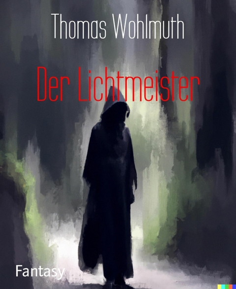 Der Lichtmeister - Thomas Wohlmuth