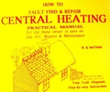 How to Fault Find and Repair Central Heating - Nathan, K.G.