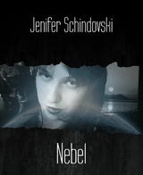 Nebel - Jenifer Schindovski