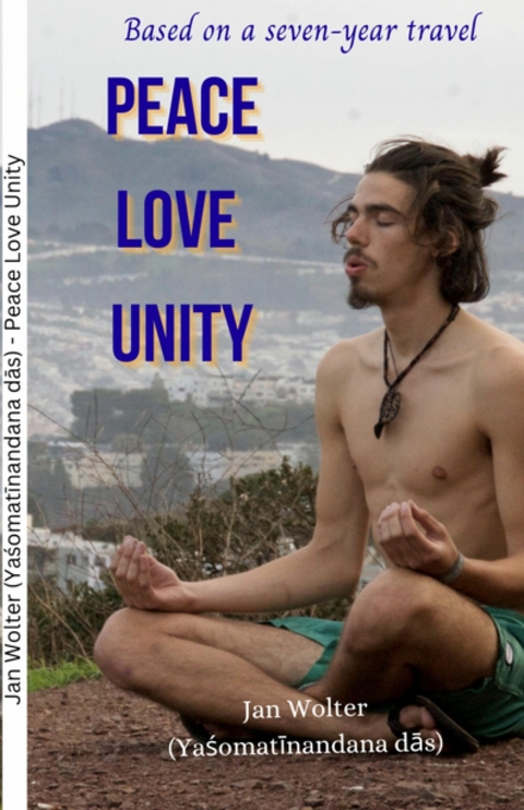 Peace Love Unity -  Jan Wolter