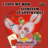 I Love My Mom Szeretem az Anyukamat -  Shelley Admont
