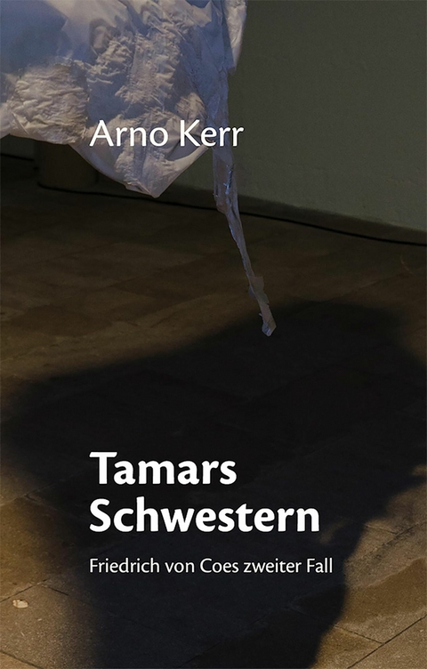 Tamars Schwestern - Arno Kerr