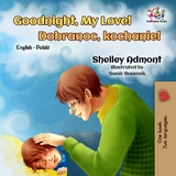 Goodnight, My Love! Dobranoc, kochanie! -  Shelley Admont