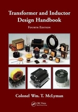 Transformer and Inductor Design Handbook - McLyman, Colonel Wm. T.
