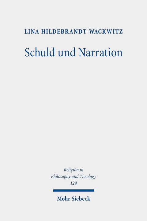 Schuld und Narration -  Lina Hildebrandt-Wackwitz