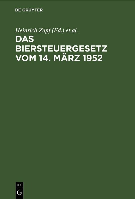 Das Biersteuergesetz vom 14. März 1952 - 