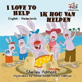 I Love to Help Ik hou van helpen -  Shelley Admont