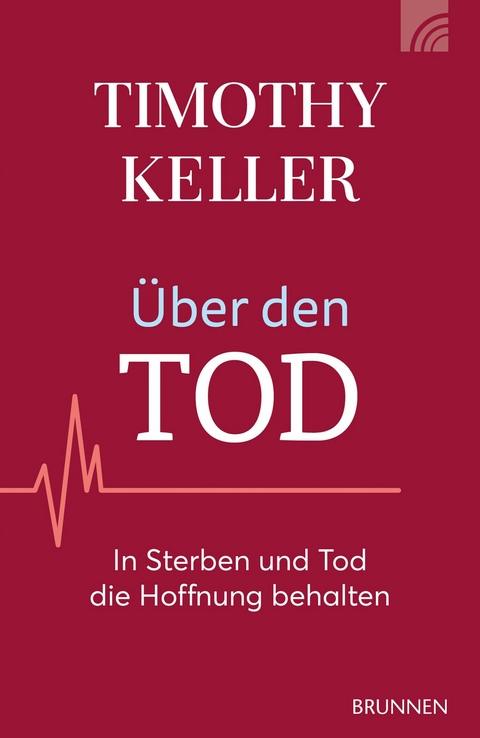 Über den Tod - Timothy Keller