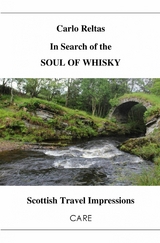 In Search of the SOUL OF WHISKY - Carlo Reltas