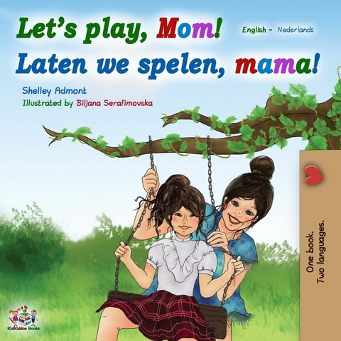 Let’s Play, Mom! Laten we spelen, mama! - Shelley Admont