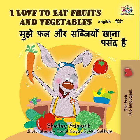 I Love to Eat Fruits and Vegetables मुझे फल और सब्जियां खाना पसंद है - Shelley Admont