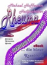 Rheuma - die blaue Krankheit - Michael Hoffmann