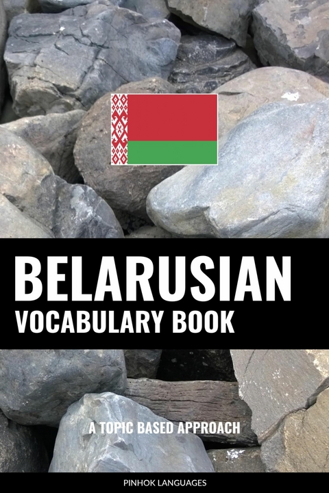 Belarusian Vocabulary Book -  Pinhok Languages