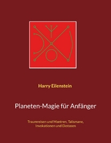 Planeten-Magie für Anfänger - Harry Eilenstein