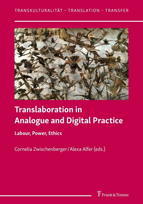 Translaboration in Analogue and Digital Practice - 