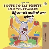 I Love to Eat Fruits and Vegetables
ਮੈਨੂੰ ਫਲ ਅਤੇ ਸਬਜ਼ੀਆਂ ਖਾਣਾ ਪਸੰਦ ਹੈ - Shelley Admont