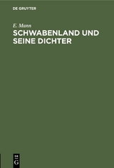 Schwabenland und seine Dichter - E. Mann