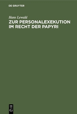Zur Personalexekution im Recht der Papyri - Hans Lewald