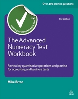 The Advanced Numeracy Test Workbook - Bryon, Mike