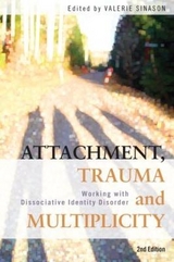 Attachment, Trauma and Multiplicity - Sinason, Valerie