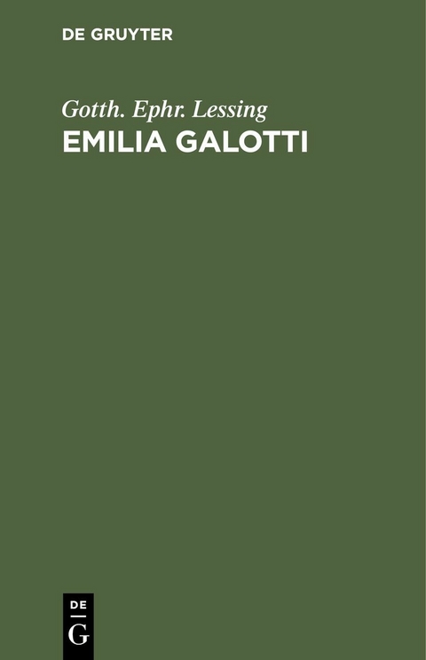 Emilia Galotti - Gotth. Ephr. Lessing