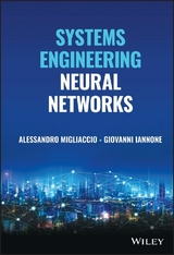 Systems Engineering Neural Networks -  Giovanni Iannone,  Alessandro Migliaccio