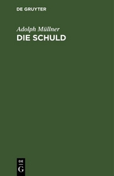 Die Schuld - Adolph Müllner