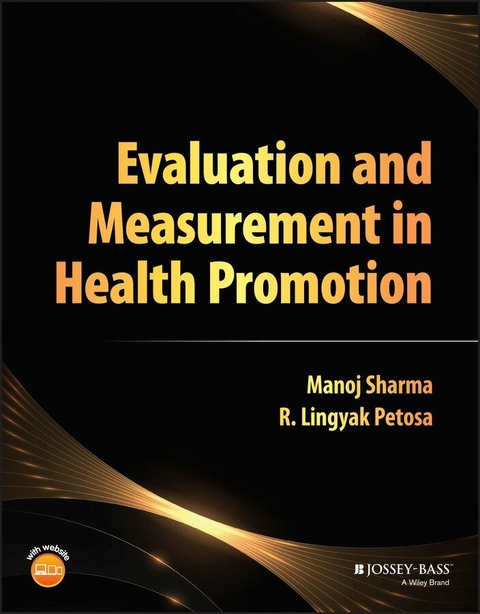 Evaluation and Measurement in Health Promotion -  R. Lingyak Petosa,  Manoj Sharma