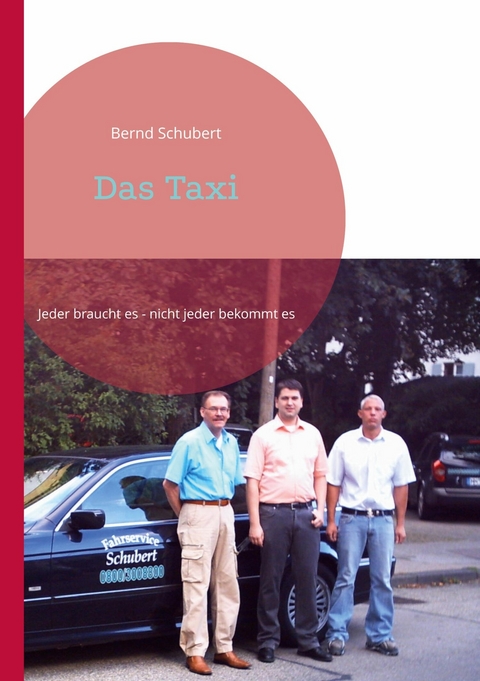 Das Taxi -  Bernd Schubert