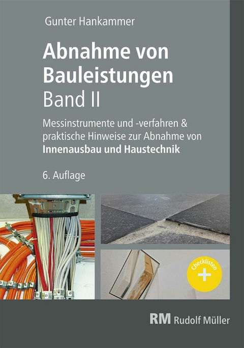 Abnahme von Bauleistungen, 6. A. Band II - E-Book (PDF) -  Gunter Hankammer