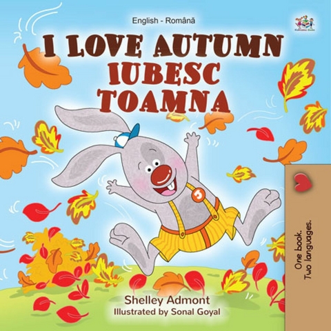 I Love Autumn Iubesc toamna - Shelley Admont,  KidKiddos Books